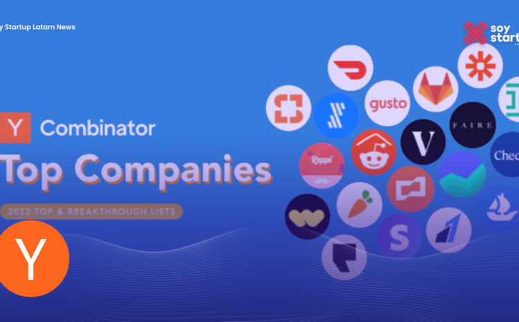  Conozca el TOP de Startups latam de Y Combinator del 2022￼