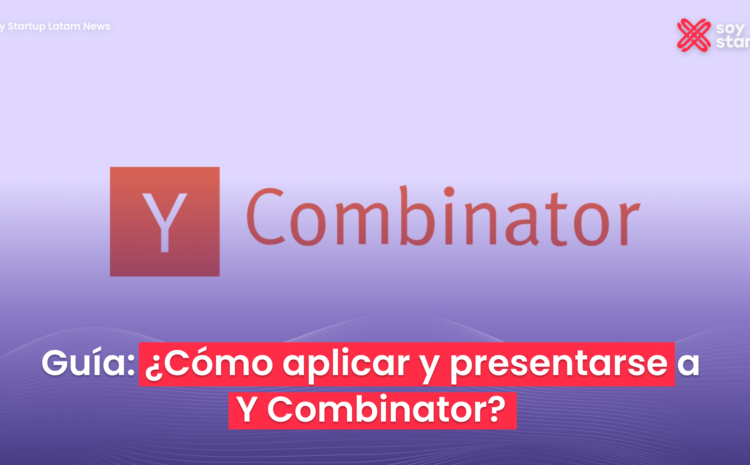  ¿Cómo aplicar y presentarse a Y Combinator?